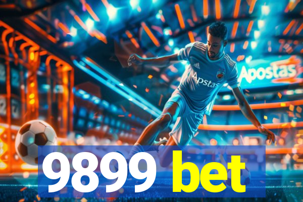 9899 bet